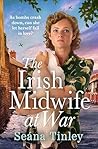 The Irish Midwife at War (The Irish Midwives #2)