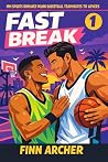 Fast Break (MM Sports Romance Miami Basketball Teammates to Lovers Book 1) Fast Break (MM Sports Romance Miami Basketball Teammates to Lovers Book 1)