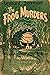 The Frog Murders