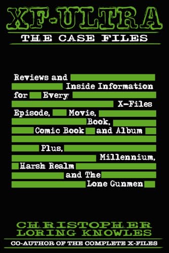 XF=ULTRA: THE CASE FILES: Every X-Files episode, movie, book, comic book and CD reviewed (Paperback)
