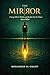 The Mirror: Change What's W...