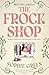 The Frock Shop by Sophie Green