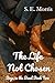 The Life Not Chosen: Boys in the Band Book Two