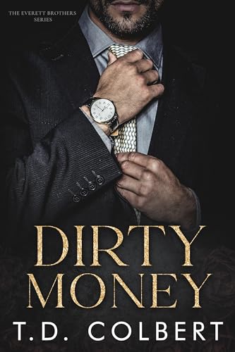Dirty Money (Everett Brothers Book 3)