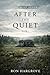 After the Quiet: Book 1