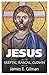Jesus: Skeptic, Rascal, Clown
