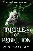 Trickles of Rebellion