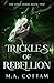 Trickles of Rebellion