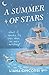 A Summer of Stars: The brand-new, hotly anticipated fake dating romcom from the bestselling author of PICKING DAISIES ON SUNDAYS