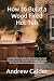 How to Build a Wood Fired H...