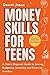 Money Skills for Teens by Daniel Jason