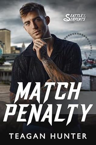 Match Penalty (Seattle Serpents, #6)