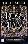 Rose in chains. E...