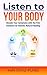 Listen to Your Body: Decode Your Symptoms with the Five Elements for Holistic, Natural Healing