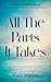 All The Parts It Takes by Kate Mayor