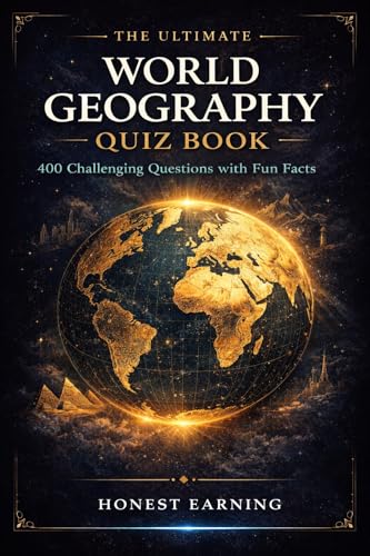 The Ultimate World Geography Quiz Book: 400 Challenging Questions with Fun Facts (Kindle Edition)