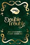 Double Trouble: A...