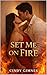 Set Me on Fire