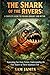 THE SHARK OF THE RIVERS: A ...
