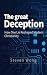 The Great Deception by Steven  Wong