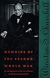 Memoirs of the Second World War by Winston S. Churchill Memoirs of the Second World War by Winston S. Churchill