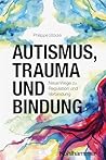 Autismus, Trauma ...
