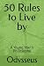50 Rules to Live by: A Youn...