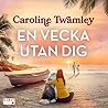 En vecka utan dig (Resfeber, #1)