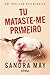 Tu Mataste-me Primeiro by Sandra May