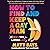 How to Find and Keep a Gay Man