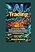 Ai Trading: Algorithmic Mar...
