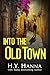 Into the Old Town by H.Y. Hanna