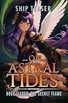 On Astral Tides -...