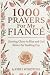 1000 Prayers for My Fiancé:...