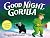 Good Night, Gorilla