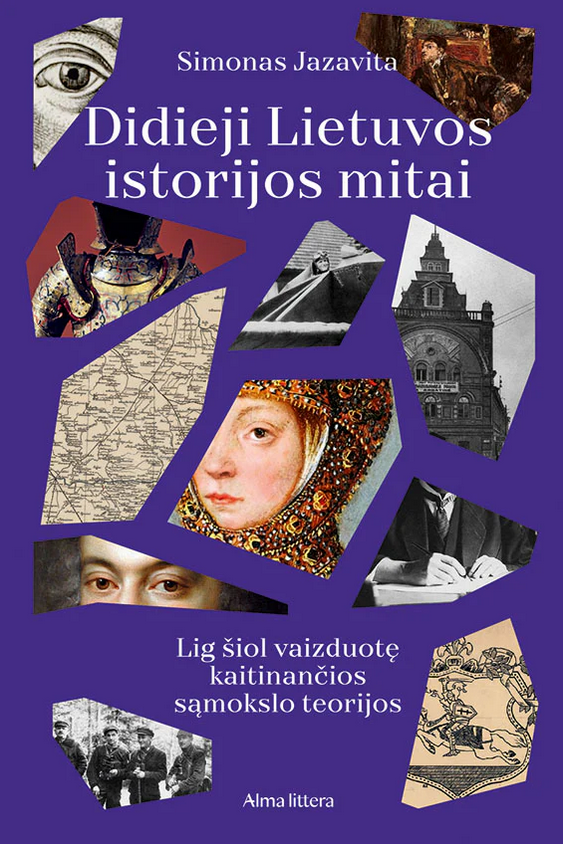 Didieji Lietuvos istorijos mitai (Hardcover)