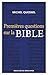 Premières questions sur la Bible (French Edition)
