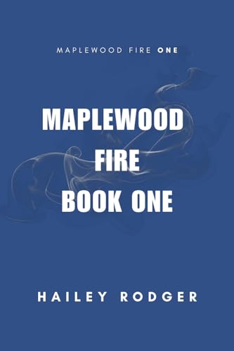 Maplewood Fire: Book One (Placeholder Title)