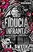 Fiducia infranta (Pacific Prep - Edizione italiana Vol. 1) (Italian Edition)
