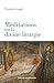 Méditations sur la divine liturgie (French Edition)