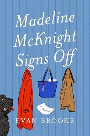 Madeline McKnight Signs Off: A Novel