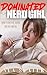 Dominated by the Nerd Girl by Ava Slater