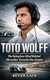Toto Wolff: The R...
