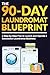 The 90-Day Laundromat Bluep...