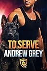 To Serve by Andrew  Grey