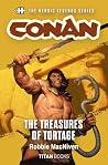 The Heroic Legends Series - Conan: The Treasures of Tortage