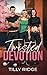 Twisted Devotion: An FFM Forbidden Romance