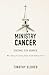 Ministry Cancer: Dying to S...