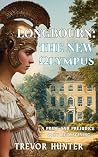 Longbourn: The New Olympus: A Pride & Prejudice Cozy Reimagining