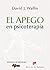 El Apego En Psicoterapia